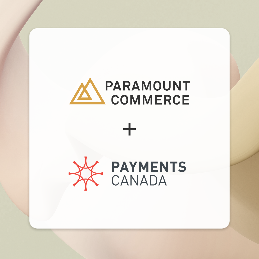 Paramount Commerce Achieves Elite Payments Canada Membership